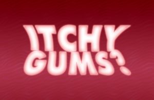 Text as image: Itching gums?